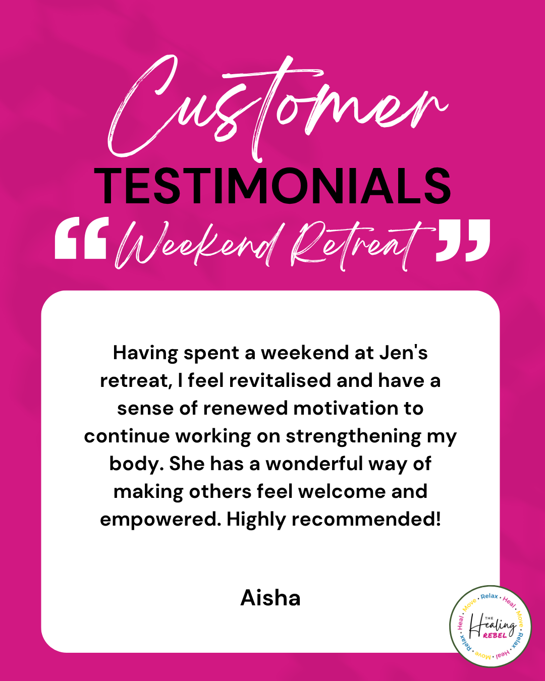 weekend retreat - aisha